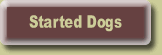 Started Dogs